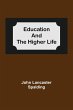 Education And The Higher Life - Bild 1