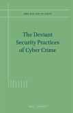 The Deviant Security Practices of Cyber Crime