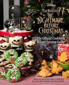 The Nightmare Before Christmas: The Official Cookbook & Entertaining Guide - Laidlaw, Kim; Revenson, Jody; Hall, Caroline