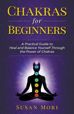 Chakras for Beginners - Mori, Susan