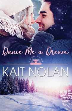 Dance Me A Dream - Nolan, Kait