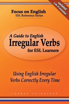 A Guide to English Irregular Verbs for ESL Learners - Celentano, Thomas