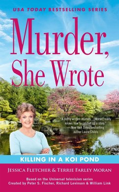 Murder, She Wrote: Killing in a Koi Pond - Fletcher, Jessica; Farley Moran, Terrie
