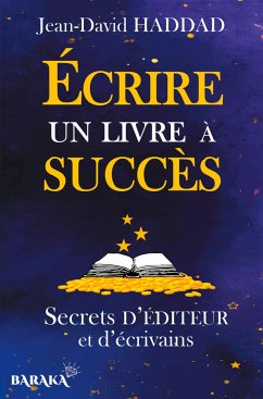 Écrire un livre à succès - Haddad, Jean-David