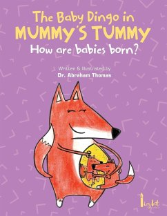 The Baby Dingo in Mummy's Tummy - Thomas, Abraham