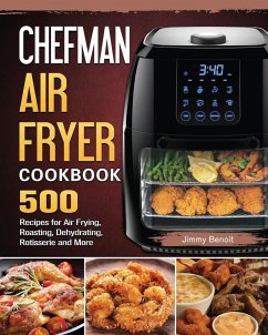 Chefman Air Fryer Cookbook - Benoit, Jimmy