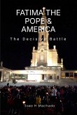 FATIMA, THE POPE & AMERICA