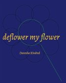 Deflower My Flower