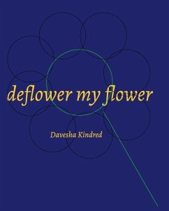 Deflower My Flower - Kindred, Davesha
