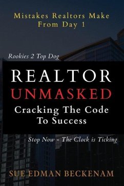 Realtor Unmasked: Crack the Code to Success - Edman-Beckenham, Sue