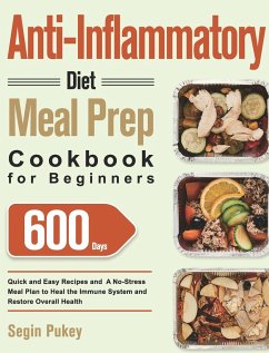 Anti-Inflammatory Diet Meal Prep Cookbook for Beginners - Pukey, Segin