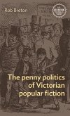The penny politics of Victorian popular fiction (eBook, ePUB)