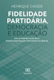 Fidelidade partidária, democracia e educação (eBook, ePUB)