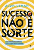 Sucesso não é sorte (eBook, ePUB)