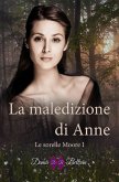 La maledizione di Anne (Le sorelle Moore I) (eBook, ePUB) La maledizione di Anne (Le sorelle Moore I) (eBook, ePUB)