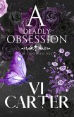 A Deadly Obsession: Dark Romance Suspense (The Obsessed Duet, #1) (eBook, ePUB)