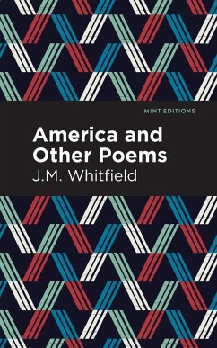America and Other Poems - Whitfield, J. M.