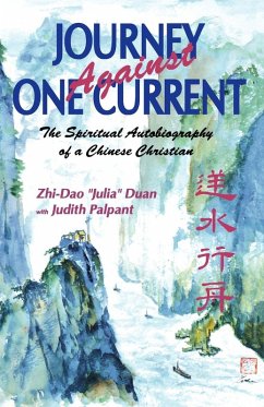 Journey Against One Current - Duan, Zhi-Dao J. "Julia"