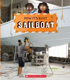 Sailboat (How It's Built) - Stanborough, Rebecca J.