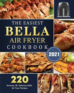 The Easiest Bella Air Fryer Cookbook 2021 - Middleton, Lauren