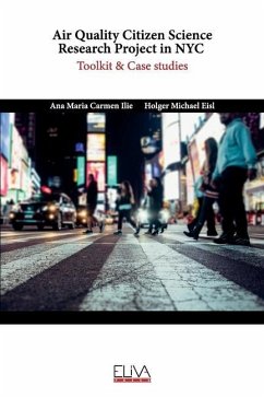 Air Quality Citizen Science Research Project in NYC: Toolkit & Case Studies - Eisl, Holger Michael; Carmen Ilie, Ana Maria