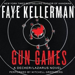 Gun Games Lib/E: A Decker/Lazarus Novel - Kellerman, Faye