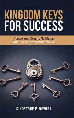 Kingdom Keys for Success - Ngwira, Kingstone P.