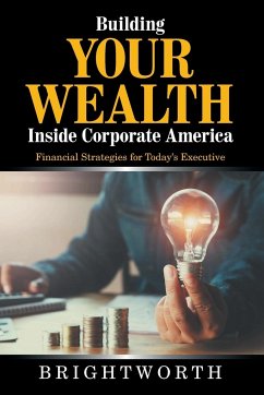 Building Your Wealth Inside Corporate America
