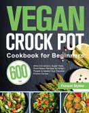 Vegan Crock Pot Cookbook for Beginners
