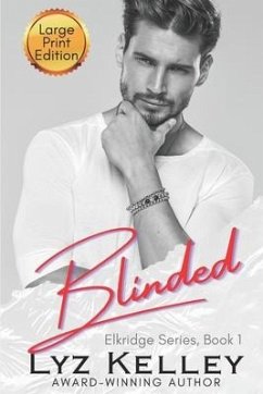 Blinded: A small town murder - Kelley, Lyz