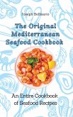 The Original Mediterranean Seafood Cookbook