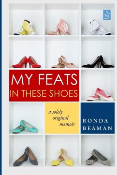 MY FEATS IN THESE SHOES - Beaman, Ronda