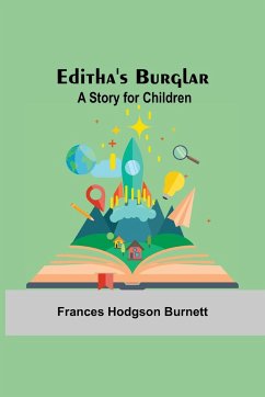Editha'S Burglar - Hodgson Burnett, Frances