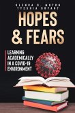 Hopes and Fears: Learning Academically in a COVID-19 Environment