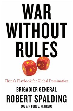 War Without Rules: China's Playbook for Global Domination - Spalding, Robert