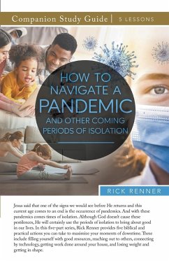 How To Navigate a Pandemic and Other Coming Periods of Isolation Study Guide - Renner, Rick