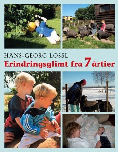 Erindringsglimt fra 7 årtier - Lössl, Hans-Georg