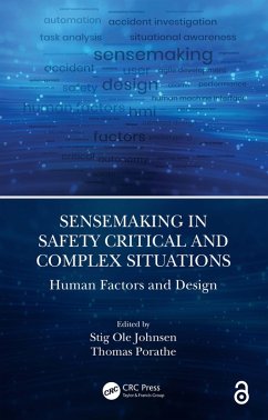 Sensemaking in Safety Critical and Complex Situations (eBook, ePUB)