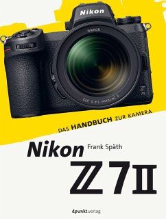 Nikon Z 7II (eBook, PDF) - Späth, Frank