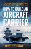 How to Build an Aircraft Carrier (eBook, ePUB)