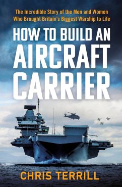 How to Build an Aircraft Carrier (eBook, ePUB) - Terrill, Chris