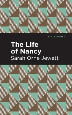 The Life of Nancy - Jewett, Sarah Orne