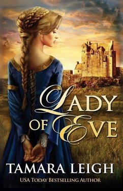 Lady Of Eve: A Medieval Romance - Leigh, Tamara