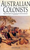 The Australian Colonists: Exploration of Social History 1788-1870