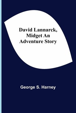 David Lannarck, Midget An Adventure Story - S. Harney, George