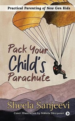 Pack your Child's Parachute - Sheela Sanjeevi