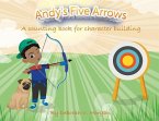 Andy's Five Arrows Andy's Five Arrows