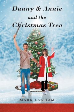 Danny & Annie and the Christmas Tree - Lanham, Mark