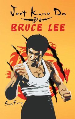 Jeet Kune Do de Bruce Lee - Fury, Sam
