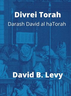 Divrei Torah Darash David al haTorah - Levy, David B.